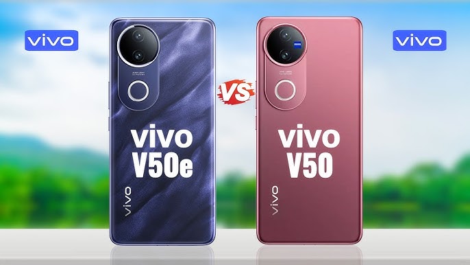 Vivo V50 vs V50e
